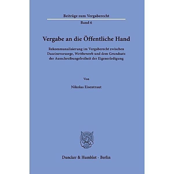 Vergabe an die Öffentliche Hand., Nikolas Eisentraut