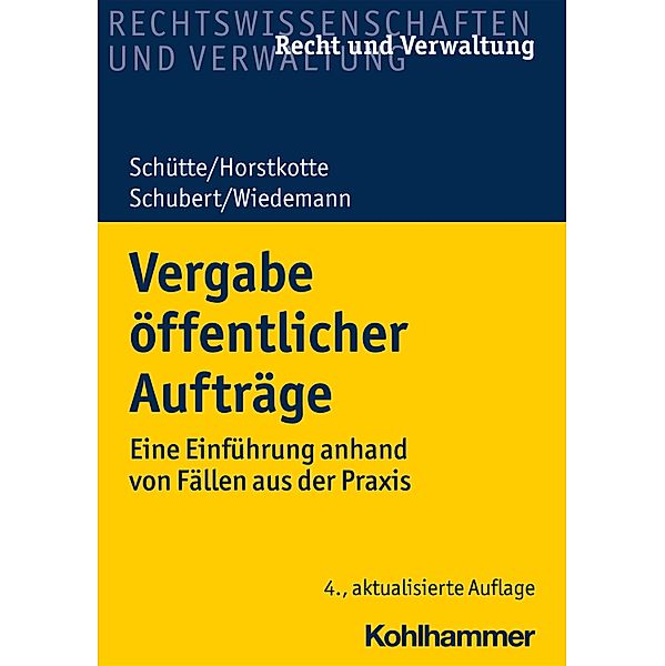 Vergabe öffentlicher Aufträge, Dieter B. Schütte, Michael Horstkotte, Mathias Schubert, Jörg Wiedemann