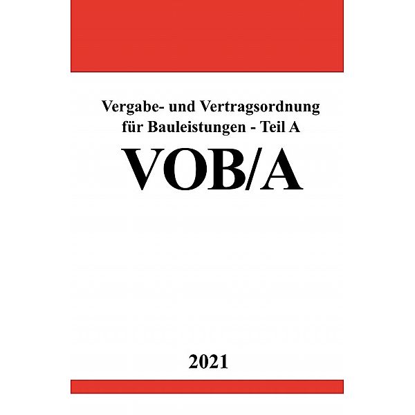 Vergabe- und Vertragsordnung für Bauleistungen - Teil A (VOB/A), Ronny Studier