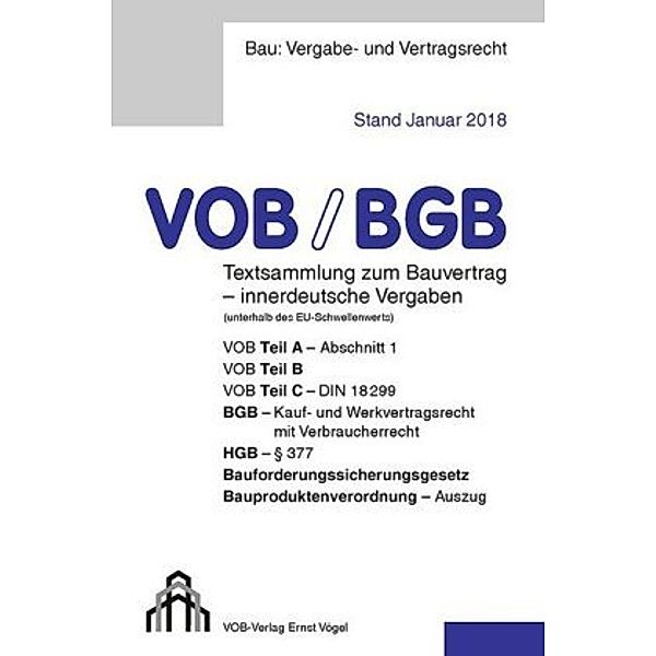 Vergabe- und Vertragsordnung (VOB) für innerdeutsche Vergaben, Ausgabe 2018, Eckhard Frikell, Olaf Hofmann