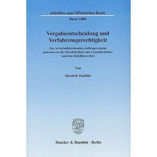 Vergabeentscheidung und Verfahrensgerechtigkeit., Hendrik Kaelble