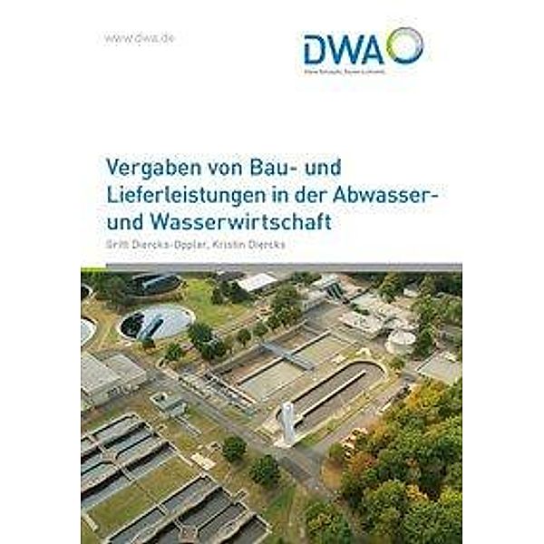 Vergaben von Bau- und Lieferleistungen in der Abwasser- und Wasserwirtschaft, Gritt Diercks-Oppler, Kristin Diercks