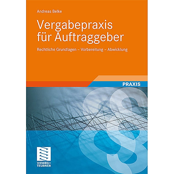 Vergabepraxis für Auftraggeber, Andreas Belke