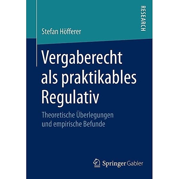 Vergaberecht als praktikables Regulativ, Stefan Höfferer