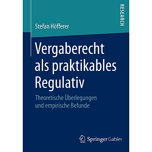 Vergaberecht als praktikables Regulativ, Stefan Höfferer