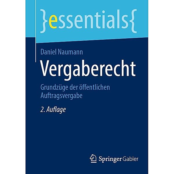 Vergaberecht / essentials, Daniel Naumann