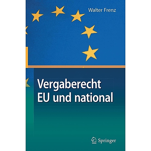 Vergaberecht EU und national, Walter Frenz
