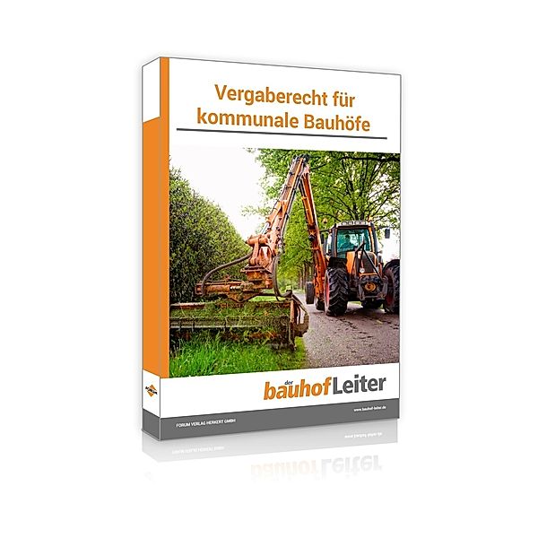 Vergaberecht für kommunale Bauhöfe, Forum Verlag Herkert GmbH