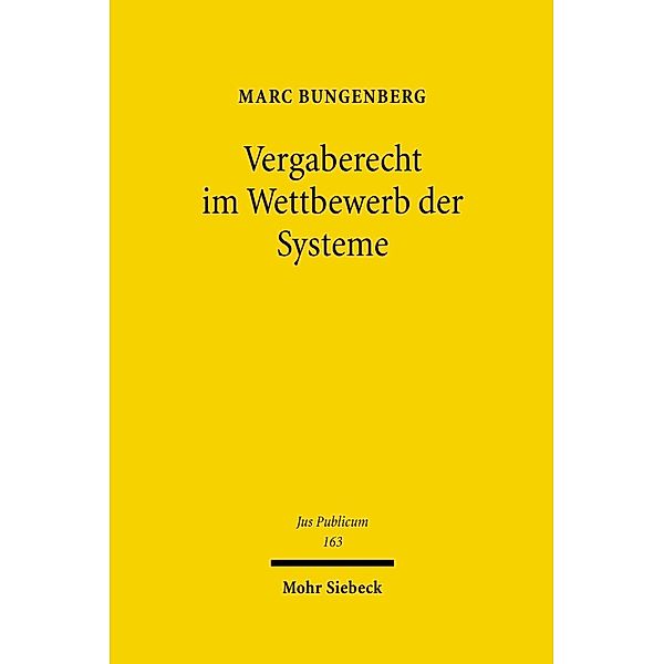 Vergaberecht im Wettbewerb der Systeme, Marc Bungenberg