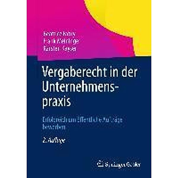 Vergaberecht in der Unternehmenspraxis, Beatrice Fabry, Frank Meininger, Karsten Kayser