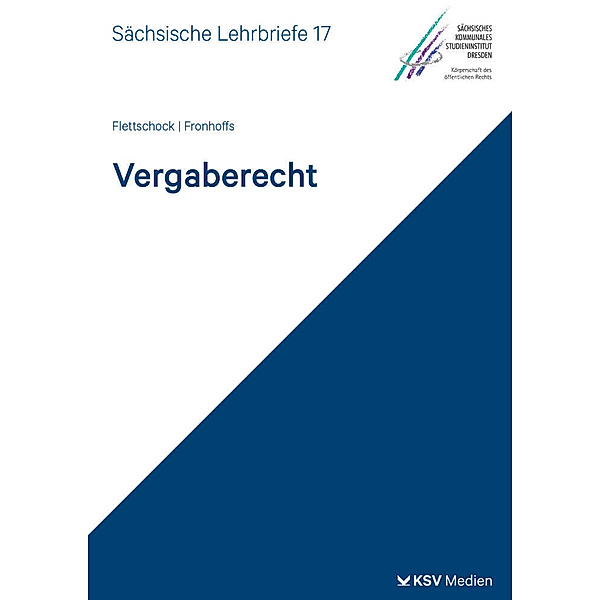 Vergaberecht (SL 17), Alexandra Flettschock, Tobias Fronhoffs