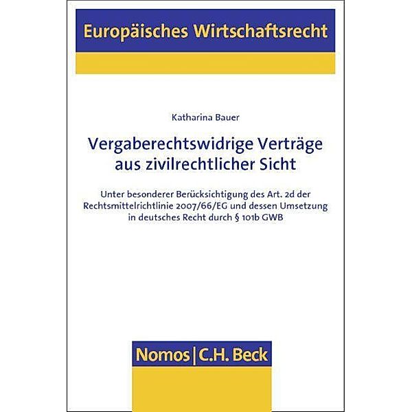 Vergaberechtswidrige Verträge aus zivilrechtlicher Sicht, Katharina Bauer