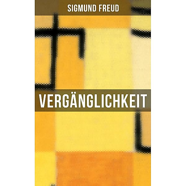 Vergänglichkeit, Sigmund Freud