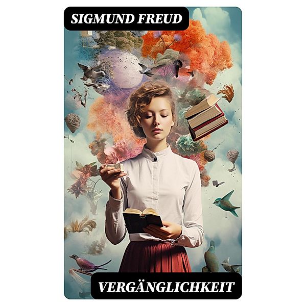 Vergänglichkeit, Sigmund Freud