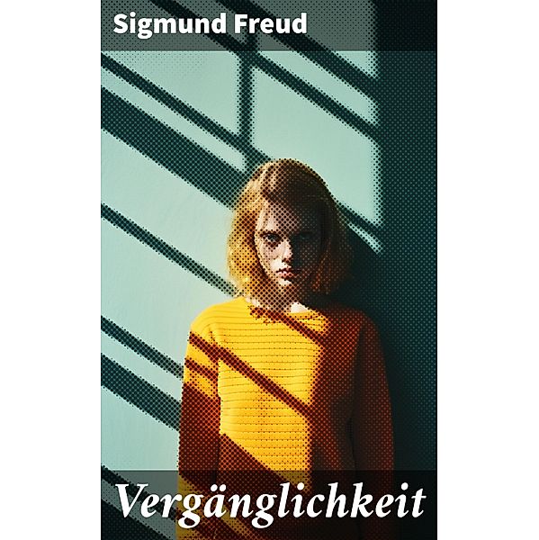 Vergänglichkeit, Sigmund Freud