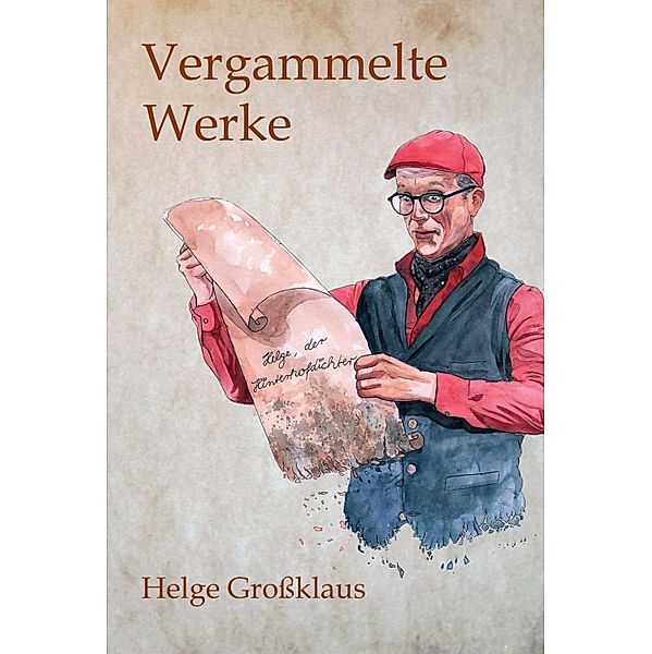 Vergammelte Werke, Helge Großklaus