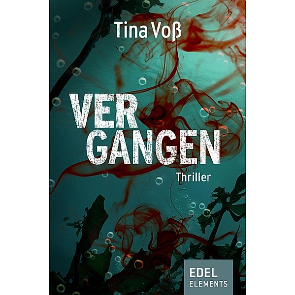Vergangen / Liv Mika Bd.2, Tina Voß