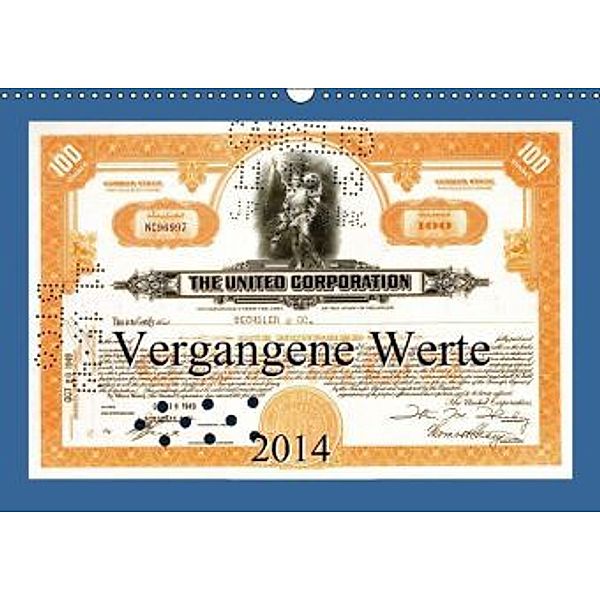 Vergangene Werte (Wandkalender 2014 DIN A3 quer), Ewald Steenblock