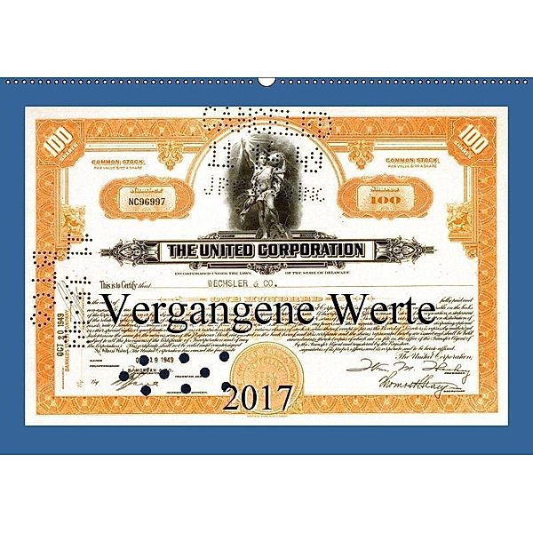 Vergangene Werte (Wandkalender 2017 DIN A2 quer), Ewald Steenblock