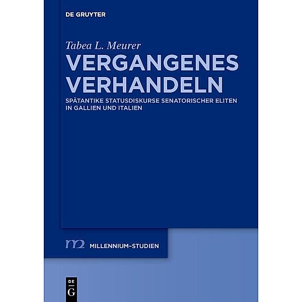 Vergangenes verhandeln / Millennium-Studien / Millennium Studies, Tabea L. Meurer