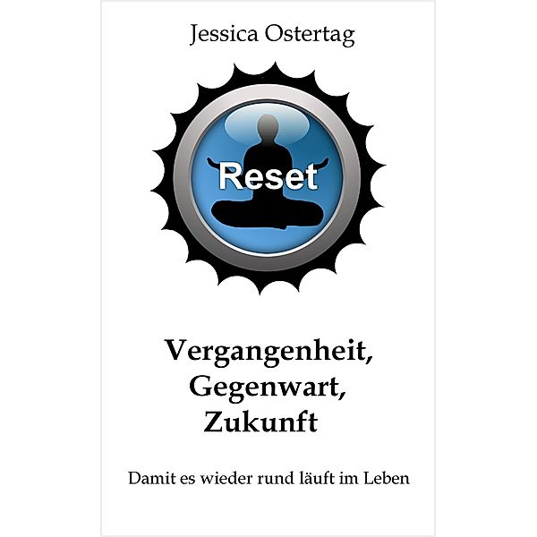 Vergangenheit, Gegenwart, Zukunft, Jessica Ostertag