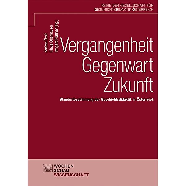 Vergangenheit - Gegenwart - Zukunft / Schriftenreihe der GDÖ