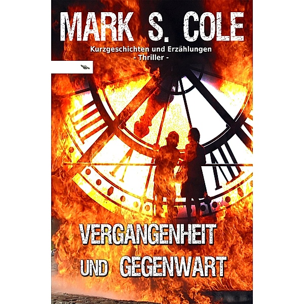 Vergangenheit und Gegenwart, Marc S. Cole