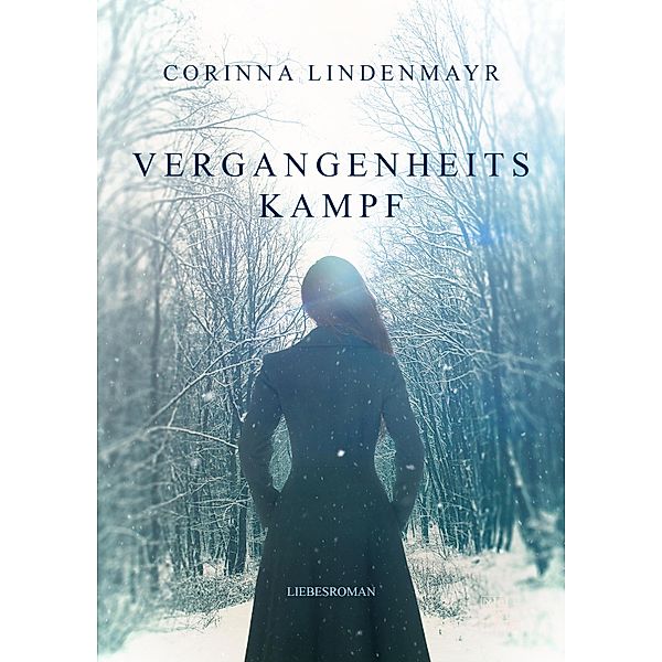 Vergangenheitskampf, Corinna Lindenmayr
