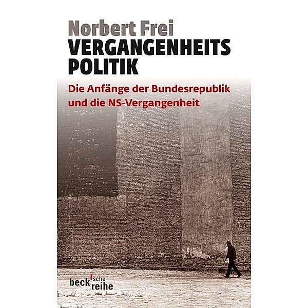 Vergangenheitspolitik, Norbert Frei