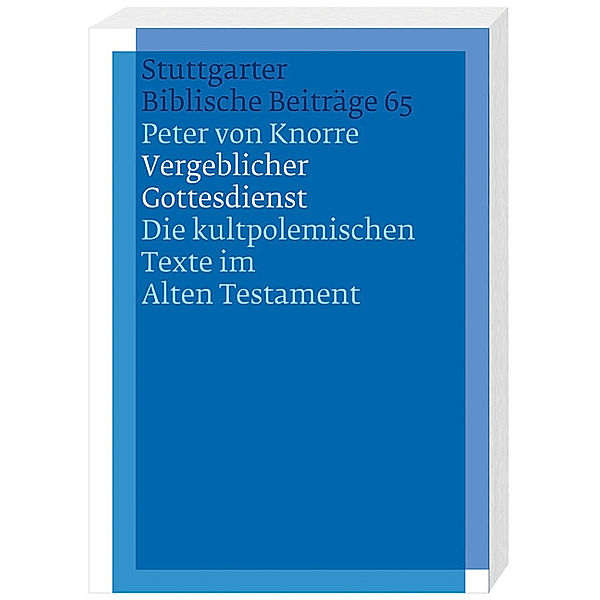 Vergeblicher Gottesdienst, Peter von Knorre