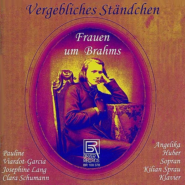 Vergebliches Ständchen-Frauen Um Brahms, Huber, Sprau