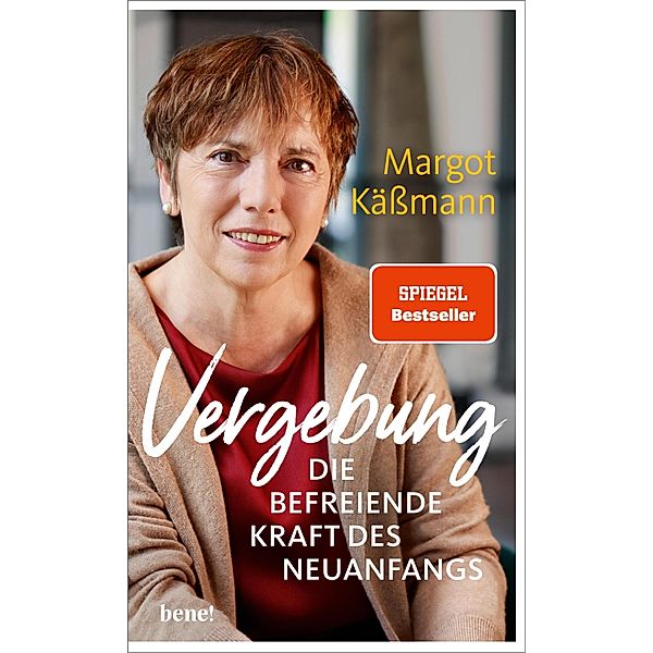 Vergebung - Die befreiende Kraft des Neuanfangs, Margot Kässmann