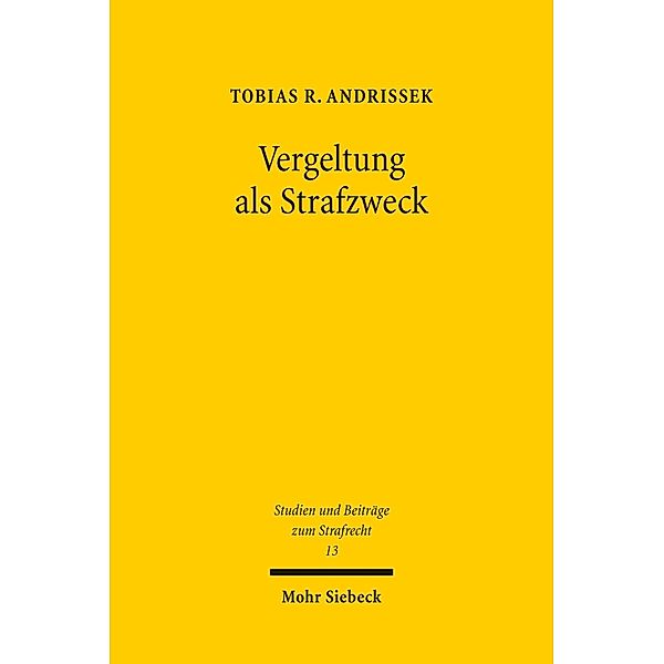 Vergeltung als Strafzweck, Tobias R. Andrissek