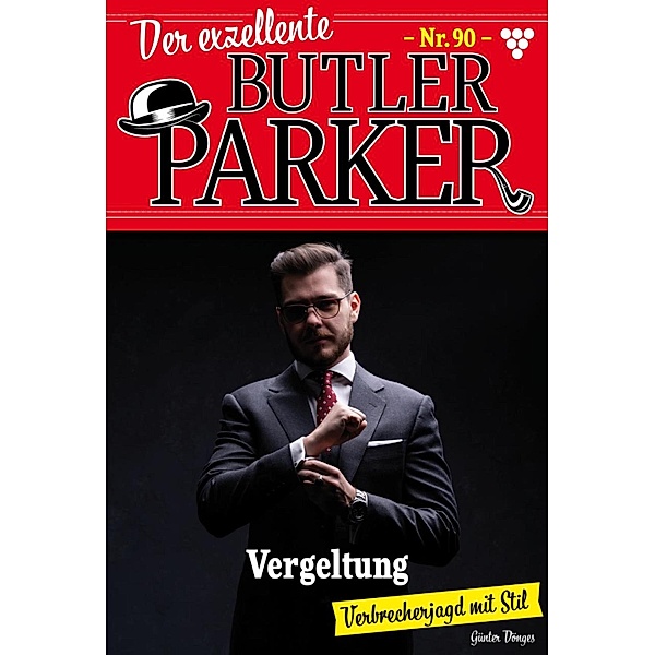 Vergeltung / Der exzellente Butler Parker Bd.90, Günter Dönges