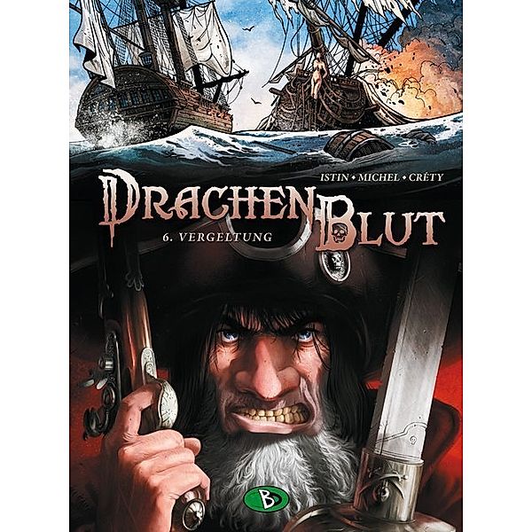 Vergeltung / Drachenblut Bd.6, Jean-Luc Istin