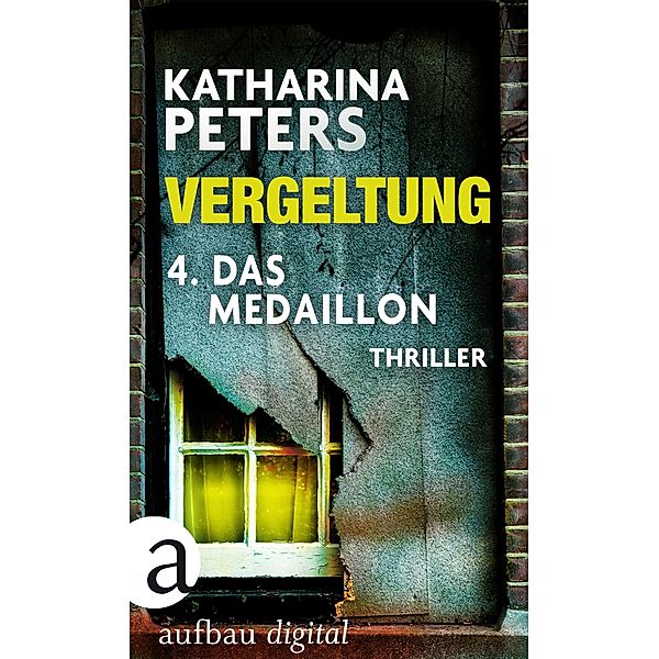 Vergeltung - Folge 4 / Hannah Jakob ermittelt Bd.3, Katharina Peters