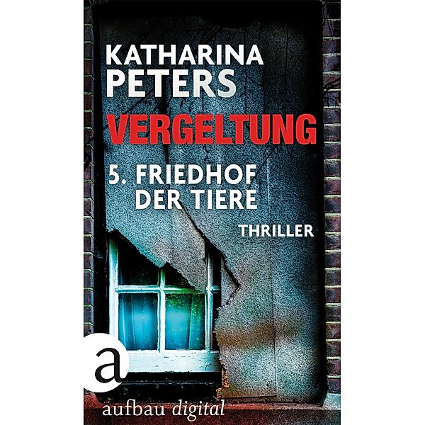 Vergeltung - Folge 5 / Hannah Jakob ermittelt Bd.3, Katharina Peters