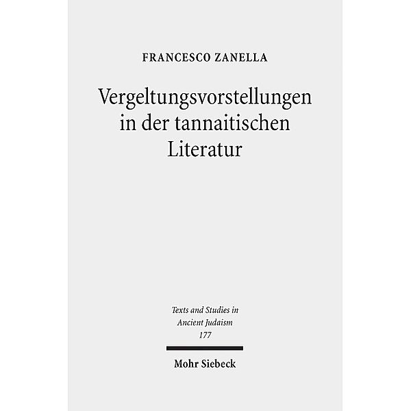 Vergeltungsvorstellungen in der tannaitischen Literatur, Francesco Zanella