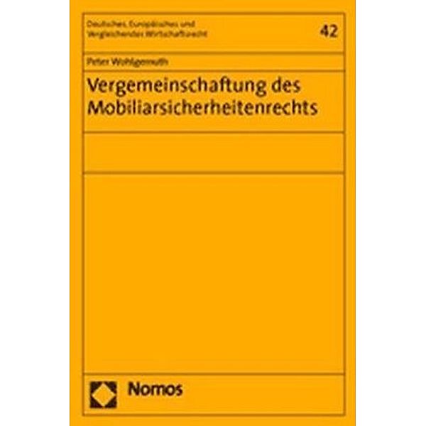 Vergemeinschaftung des Mobiliarsicherheitenrechts, Peter Wohlgemuth