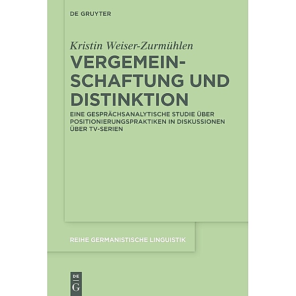 Vergemeinschaftung und Distinktion, Kristin Weiser-Zurmühlen