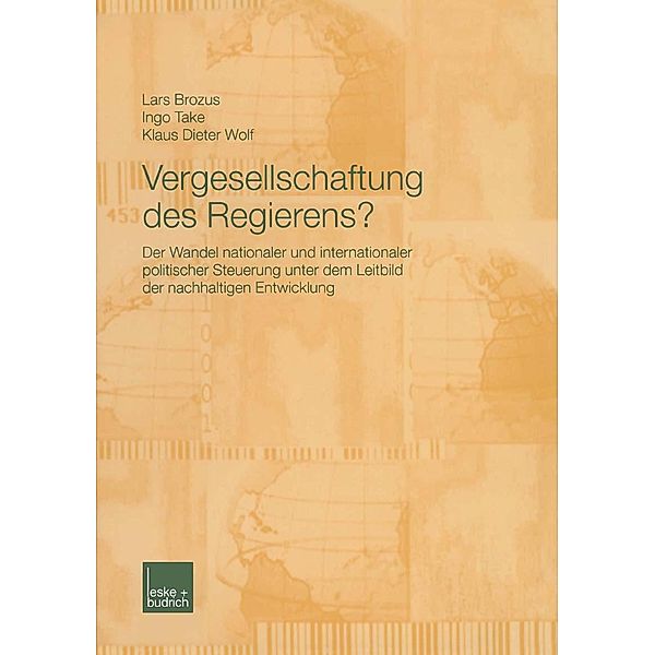 Vergesellschaftung des Regierens?, Lars Brozus, Ingo Take, Klaus Dieter Wolf