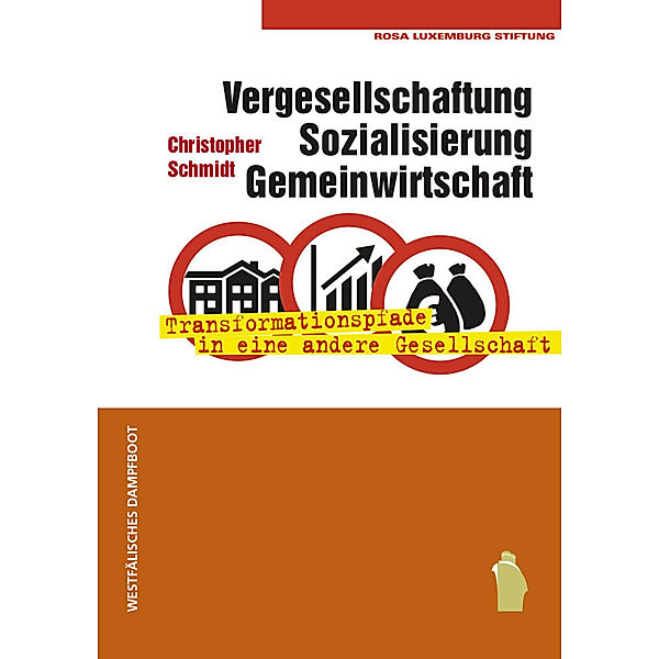 Vergesellschaftung, Sozialisierung, Gemeinwirtschaft, Christopher Schmidt