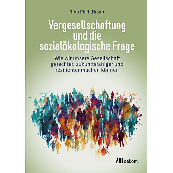 Vergesellschaftung und die sozialökologische Frage