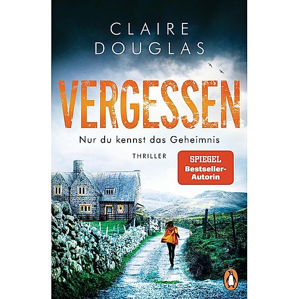 VERGESSEN - Nur du kennst das Geheimnis, Claire Douglas