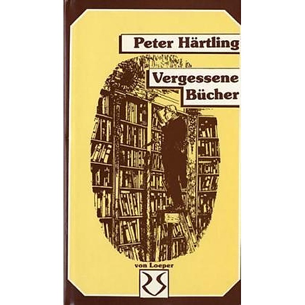 Vergessene Bücher, Peter Härtling