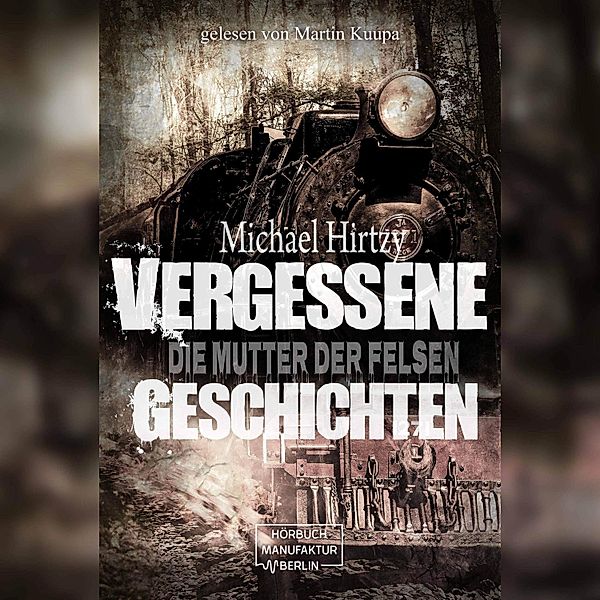 Vergessene Geschichten, Michael Hirtzy