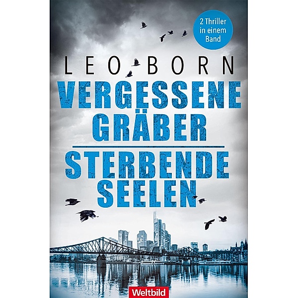 Vergessene Gräber / Sterbende Seelen / Mara Billinsky Bd.5-6, Leo Born