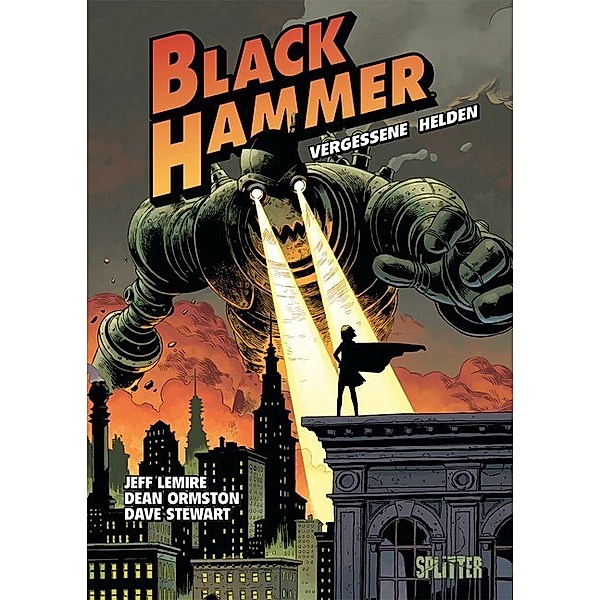 Vergessene Helden / Black Hammer Bd.1, Jeff Lemire