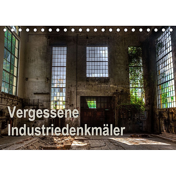 Vergessene Industriedenkmäler (Tischkalender 2019 DIN A5 quer), Ines Schmiderer