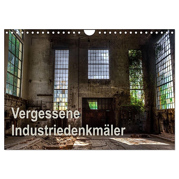 Vergessene Industriedenkmäler (Wandkalender 2025 DIN A4 quer), CALVENDO Monatskalender, Calvendo, Ines Schmiderer